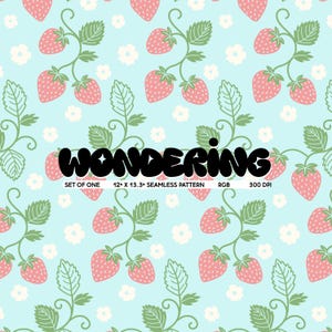 May include: A seamless pattern featuring pink strawberries on a light blue background with white flowers and green vines. The text "WONDERING" is in black at the bottom of the pattern.