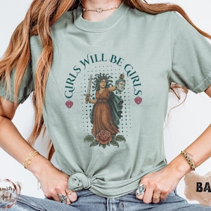 Girls Will Be Girls Shirt, Medusa with the Head of Perseus Tee, Feminist Shirt, Women&#39;s Empowerment Shirt, Feminism Shirt, Gift for Her