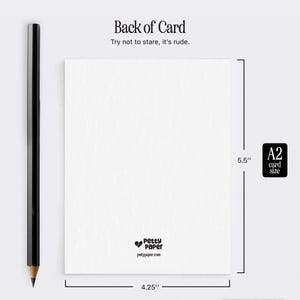 May include: A white A2 card with the text "Back of Card" and "Try not to stare, it's rude." printed on it. The card measures 4.25 inches wide and 5.5 inches tall. A black pencil is on the left side.