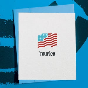 Snarky &#39;Murica 4th of July Card: Patriotic USA Greeting