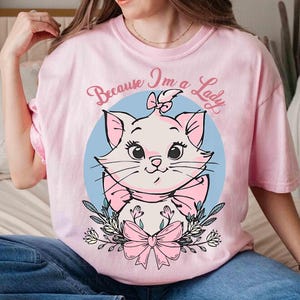 Camiseta de la Gata Marie de Los Aristogatos de Disney con lazo coqueto, camiseta &quot;Porque soy una dama&quot;, camiseta para chicas en Disneyland, para amantes de los gatos, vacaciones en Disneyland