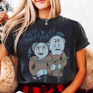 Disney Christmas Jacob And Robert Marley Happy Holiday Now Go Away T-Shirt, The Muppet Christmas Carol Tee, Mickey&#39;s Very Merry Xmas Family