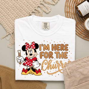 Comfort Colors Disney Mickey Mouse I’m Here For The Churros Snack Shirt, Epcot Snacks Team Tee, Disneyland Family Trip Foodie Outfits 2026 image 2