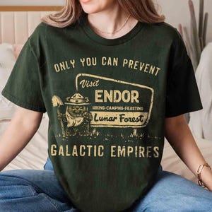 Star Wars Ewok Endor National Park Protect Our Forest Est 1983 Shirt, Prevent Galactic Empires Tee, Galaxy&#39;s Edge May the Force be with you