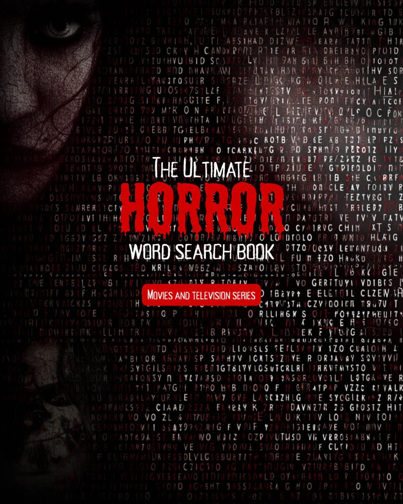May include: A book cover for "The Ultimate Horror Word Search Book" with a dark, textured background. The title is in large, red, distressed font, with a woman's face on the left. The text "Movies and Television Series" is in a red banner.