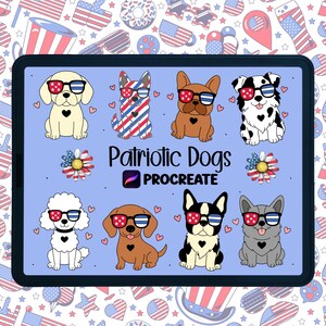 May include: A digital illustration on a tablet featuring eight cartoon dogs wearing patriotic sunglasses. The text "Patriotic Dogs" and the Procreate logo are also displayed. The background is light blue with a pattern of stars, flags, and other patriotic symbols.