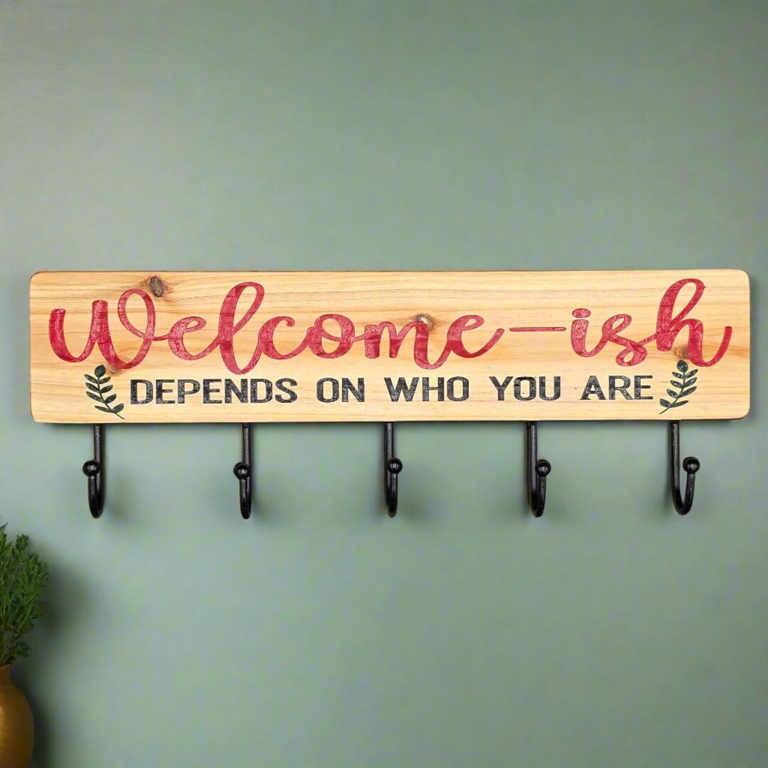 Welcome-ish Coat Rack Sign – Funny Wall Hook Sign – Rustic Farmhouse ...