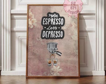 MORE ESPRESSO Less DEPRESSO Wall Art, Espresso Wall Art, Retro Coffee Poster, Coffee Station Decor, Coffee Lover Art, Trendy Kitchen Poster