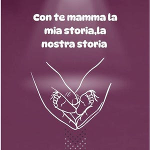 storia istagram con te mamma la mia storia ,la nostra storia