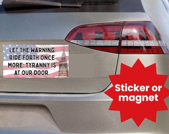 Tyranny is at our Door Bumper Magnet | Paul Revere American Revolution Protest Sticker/Magnet | Anti-Fascism Bumper Magnet | No Kings Bumper