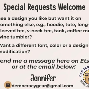 May include: Cream-colored graphic with the text "Special Requests Welcome." It lists options like hoodies, totes, and mugs. Contact Jennifer via Etsy or email for design modifications. Includes a logo with raised fists.