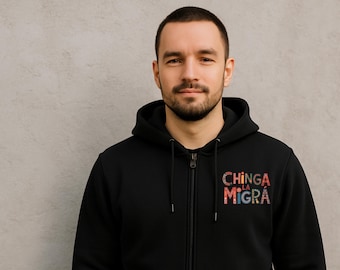 Chinga La Migra Unisex Zip-Hoodie: Fake ICE Sweatshirt, Abolish ICE Shirt