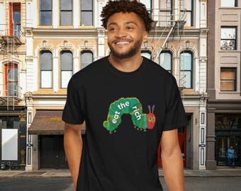 Eat the Rich Unisex T-Shirt: Anti-Trump Comfort Colors Shirt