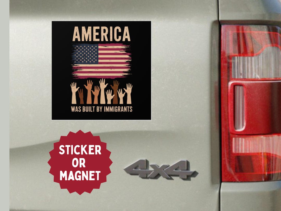 Immigrants Built America Sticker or Magnet: Anti-ice Protest - Etsy