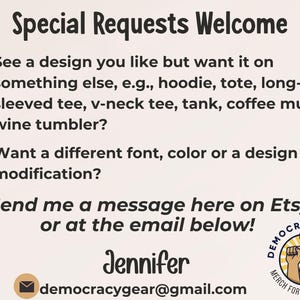 May include: Cream-colored graphic with the text "Special Requests Welcome." It lists options like hoodies, tees, and mugs. Contact Jennifer via Etsy or email for design modifications. Includes a logo with raised fists.