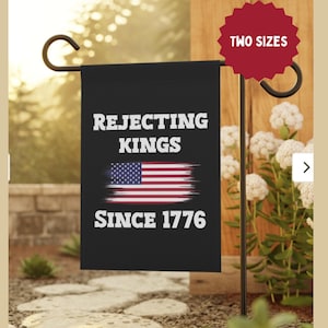 No Kings in America Garden Flag, House Flag, Yard Flag | Rejecting Kings Since 1776 Flag | No Kings Protest Flag