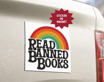 Read Banned Books Sticker or Magnet: Indoor/Outdoor