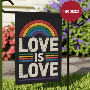 Pride Garden Flag: Love is Love LGBTQ+ Yard Sign