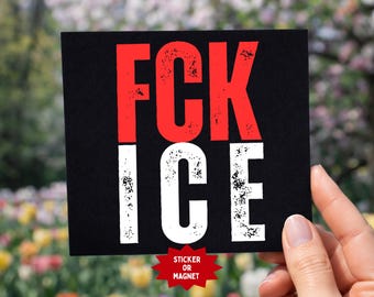 Adesivo/Ímã "Foda-se o ICE": Para uso interno/externo. Decalque "Abolir o ICE".