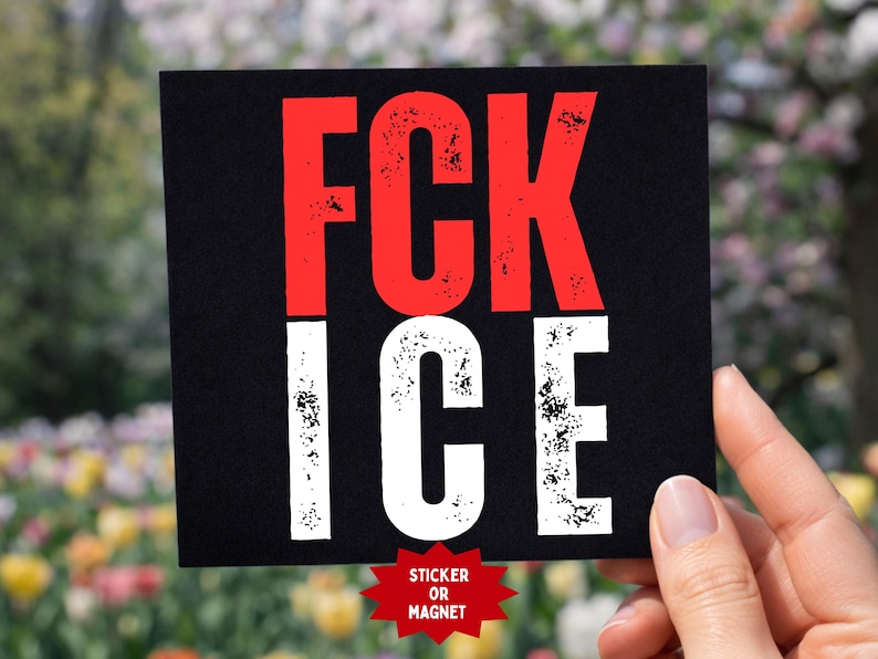 Fuck ICE Sticker/Magnet: Indoor/Outdoor Abolish ICE Decal image 1