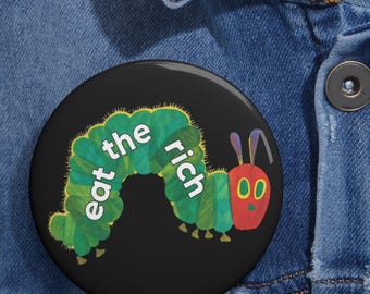 Eat the Rich-speld/knop