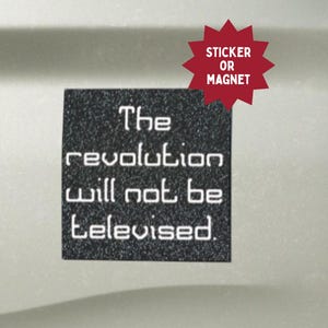 The Revolution Will Not Be Televised Autoaufkleber oder Automagnet | Antifaschismus-Automagnet | No Kings Auto Aufkleber