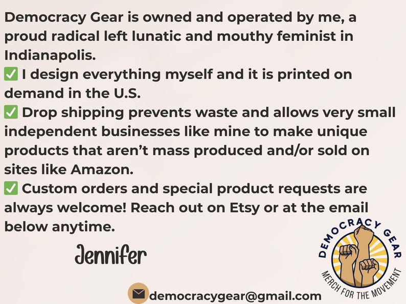 May include: Text on a white background reads "Democracy Gear" and describes the business's values and services. Includes a logo with raised fists and the text "Merch for the Movement."
