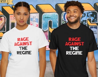 Rage Against the Regime Anti-Fascism T-Shirt, Unisex Anti-Trump Shirt
