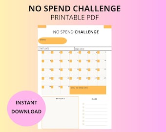 Könnte beinhalten: Ein druckbares PDF mit dem Titel "NO SPEND CHALLENGE" mit einem Kalenderlayout. Das Design hat einen weißen Hintergrund mit orangefarbenen Akzenten und dem Text "INSTANT DOWNLOAD". Der Kalender enthält Abschnitte für Monate, Start- und Enddaten sowie einen Bereich für Ziele und Regeln.