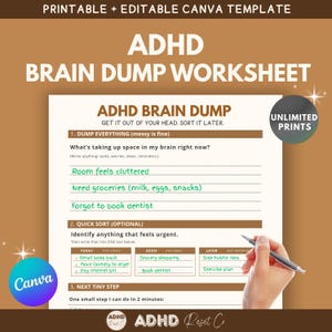 May include: Printable and editable ADHD Brain Dump Worksheet template. The worksheet includes sections for dumping thoughts, quick sorting, and next steps. The text on the worksheet includes "Room feels cluttered" and "Need groceries (milk, eggs, snacks)".