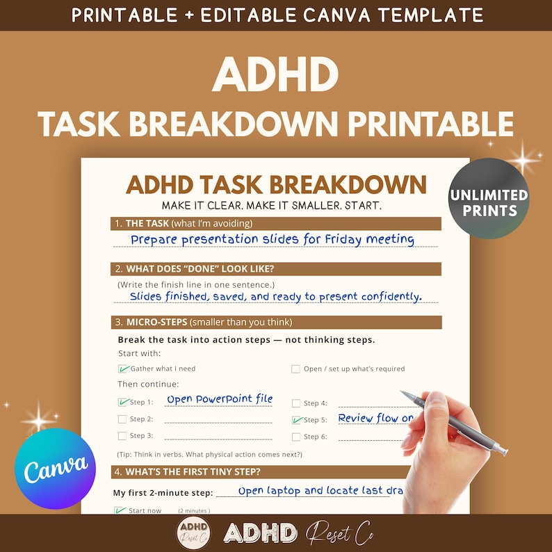 May include: Printable and editable Canva template for ADHD task breakdown. The document includes sections for defining the task, desired outcome, micro-steps, and a first tiny step. The template is designed to help break down tasks into manageable steps.