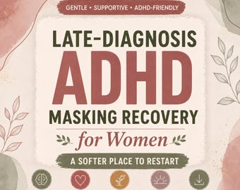 Late Diagnosis ADHD Masking Recovery Workbook For Women, Neurodivergent Guided Journal,Executive Function Self Help Planner, PDF Organizer