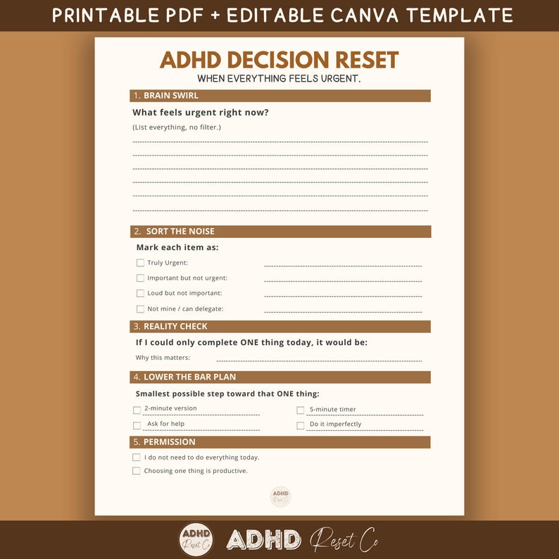 Puede incluir: Plantilla PDF imprimible y editable de Canva titulada "ADHD Decision Reset". El documento beige presenta secciones para priorizar tareas, incluyendo "Brain Swirl" y "Sort the Noise". Ofrece un enfoque estructurado para gestionar la urgencia.