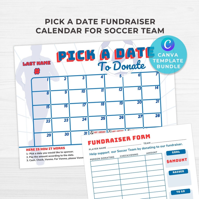 Soccer Team Pick the date fundraiser calendar and fundraiser form color blue and red. The calendar has a soccer has soccer player and soccer ball graphics and has last name and number of the player option.  It is editable in Canva