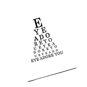 Love.Lovers. Eye Adore You.Eye Chart.Card.Valentines Day Card.Paper Goods.Eye Exam.Site.Vision.Optometrist.Eye Doctor. by Yvonne4eyes image 1