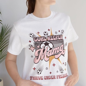 Goal Keeper mom shirt, soccer mom shirt, gift for soccer mom, Goal keeper gift, soccer goalie mom gift, soccer shirt, gift for sports mom