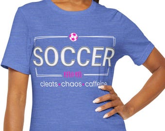 Soccer Mom tshirt, funny soccer mom shirt, soccer mom gift, unique funny soccer mom gift, soccer shirt, soccer match top, soccer shirt women