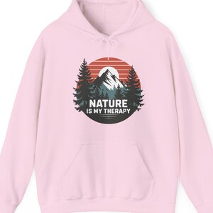 Nature Outdoor Hoodie,Nature is My Therapy, Unisex Sweatshirt for Nature Lovers, Outdoor Enthusiasts,Outdoorsy hoodie, gift for nature lover image 9