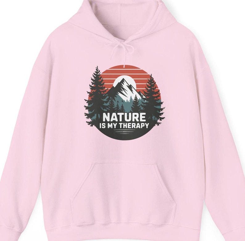 Nature Outdoor Hoodie,Nature is My Therapy, Unisex Sweatshirt for Nature Lovers, Outdoor Enthusiasts,Outdoorsy hoodie, gift for nature lover image 9