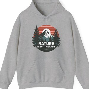 Nature Outdoor Hoodie,Nature is My Therapy, Unisex Sweatshirt for Nature Lovers, Outdoor Enthusiasts,Outdoorsy hoodie, gift for nature lover image 6