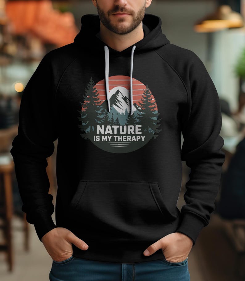 Nature Outdoor Hoodie,Nature is My Therapy, Unisex Sweatshirt for Nature Lovers, Outdoor Enthusiasts,Outdoorsy hoodie, gift for nature lover image 3