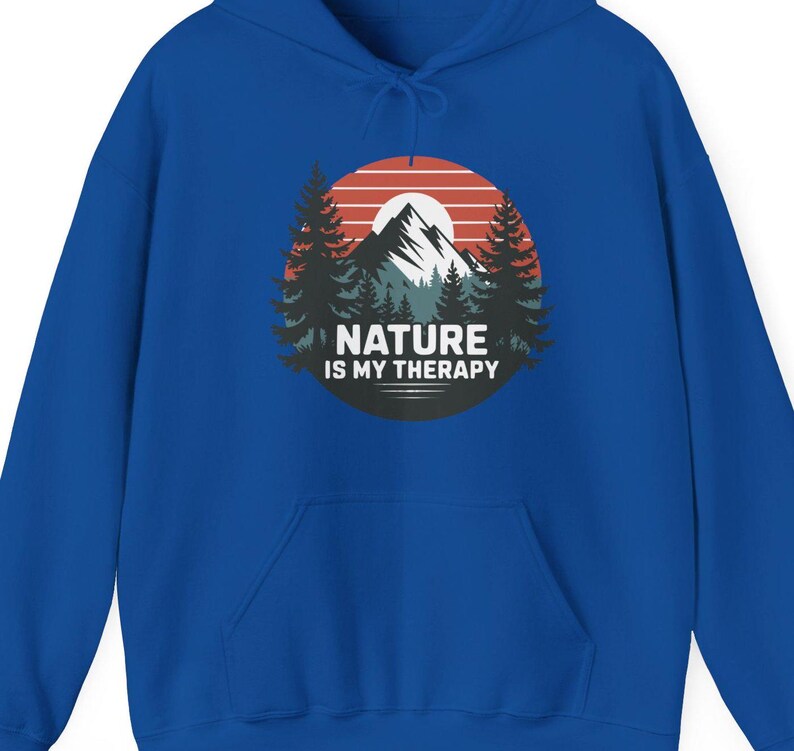 Nature Outdoor Hoodie,Nature is My Therapy, Unisex Sweatshirt for Nature Lovers, Outdoor Enthusiasts,Outdoorsy hoodie, gift for nature lover image 8