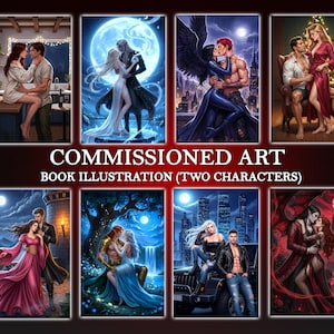 Puede incluir: Una colección de ocho ilustraciones de libros de fantasía con parejas en entornos románticos. La obra de arte muestra varios temas, incluyendo ángeles, vampiros y escenas con luna llena. El texto dice: "COMMISSIONED ART BOOK ILLUSTRATION (TWO CHARACTERS)".