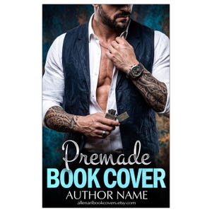 May include: A person wearing a white button-down shirt and a dark blue vest, featuring extensive arm tattoos, a silver wristwatch, and a metal lighter. The text reads Premade BOOK COVER AUTHOR NAME allenaribookcovers.etsy.com.