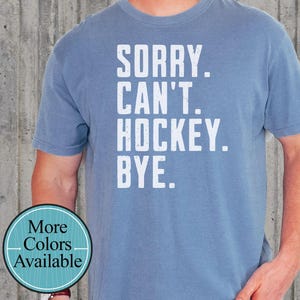 Dad joke t-shirt, Funny hockey dad gift, Sorry can&#39;t hockey t-shirt, Hockey fun gift, Hockey fan gift, Hockey lover gift, Sports fan gift