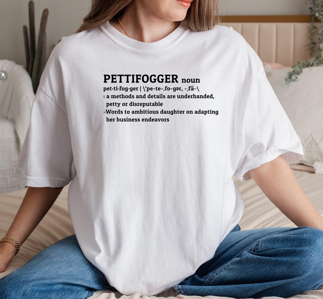Pettifogger T-shirt, Pettifogger Definition Tee, TV Comedy Humor ...