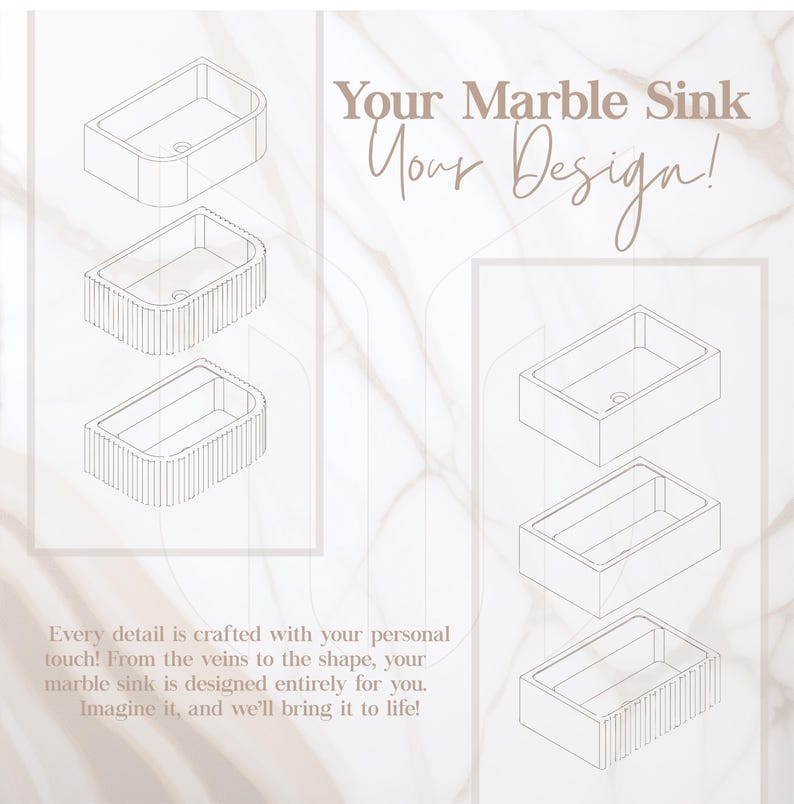 May include: A graphic display featuring six line-art illustrations of rectangular marble sinks with varying exterior textures, including smooth and fluted designs. The text reads: Your Marble Sink Your Design! Every detail is crafted with your personal touch! From the veins to the shape, your marble sink is designed entirely for you. Imagine it, and we'll bring it to life!