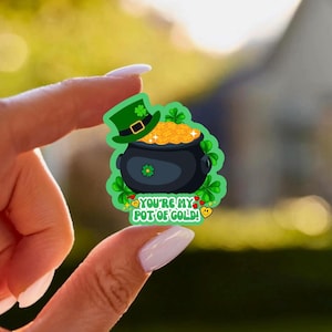Pegatina del día de San Patricio - Pegatina de You're My Pot Of Gold - Trébol - Pegatina de burbuja - Mate - Vinilo - Regalo - Pegatina para portátil - Pegatina para Kindle
