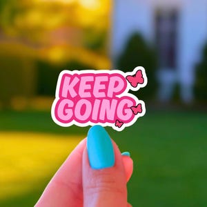 Adesivo Keep Going, adesivo motivacional, adesivo de positividade, adesivo de letras de bolhas, adesivo de vinil para laptop, adesivo de garrafa de água, adesivo de borboletas rosa