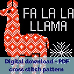 May include: A cross-stitch pattern featuring a red and white llama with the text "FA LA LA LLAMA" in white. The image also includes the text "Digital download - PDF cross stitch pattern" in blue.